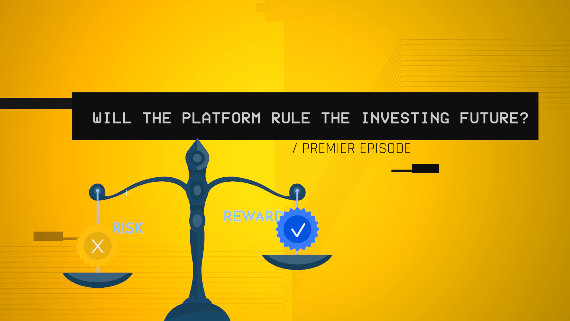 Will the platform rule the investing future? (Ep 1)